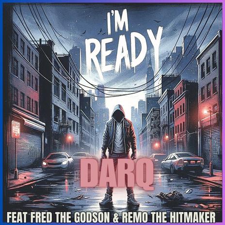 I'm Ready (Radio Edit) ft. Fred The Godson & Remo The Hitmaker | Boomplay Music