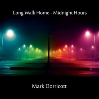 Long Walk Home (Midnight Hours)