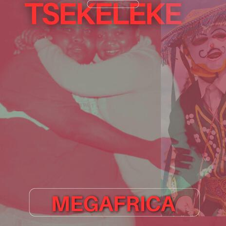 Tsekeleke | Boomplay Music