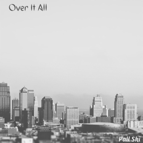 Over It All | Boomplay Music