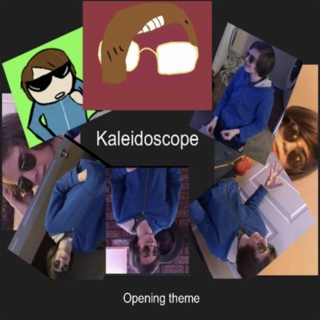 SomeGlasses Kaleidoscope: Opening Theme (Original Soundtrack) | Boomplay Music