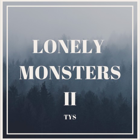 Lonely Monsters II | Boomplay Music