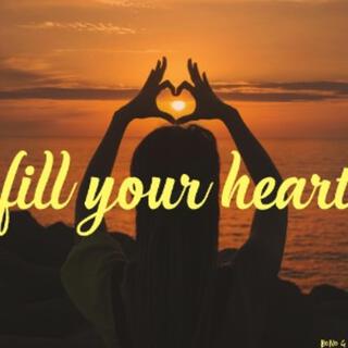 Fill Your Heart (Remastered)