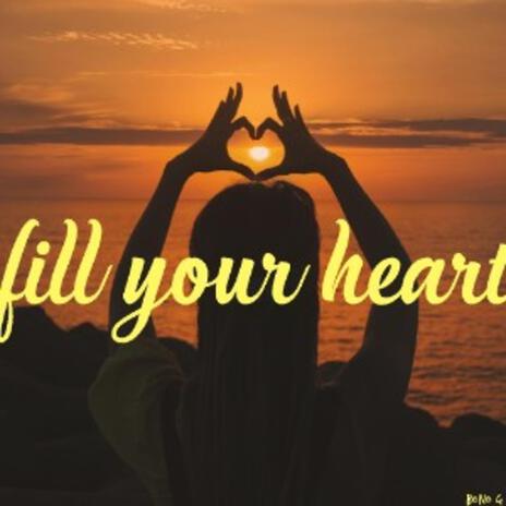 Fill Your Heart (Remastered) | Boomplay Music
