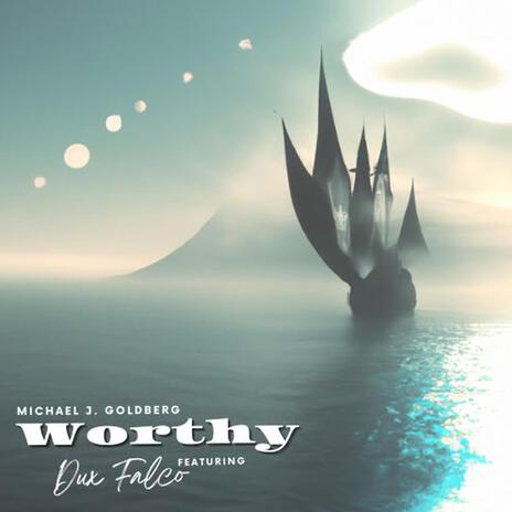 Worthy ft. Dux Falco | Boomplay Music