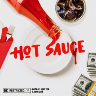 Hot Sauce (feat. Andrae Hatter & V. Marquis)
