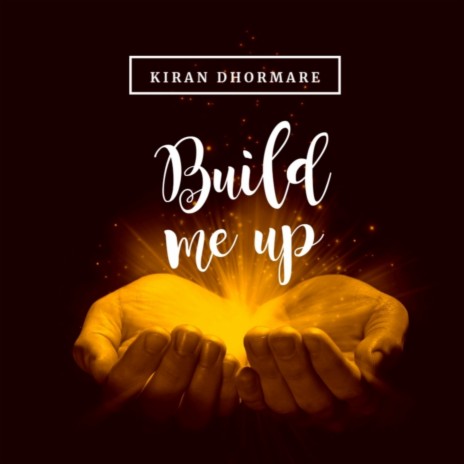 Build Me Up | Boomplay Music