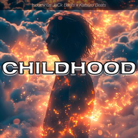 Childhood ft. Katsuro Beats | Boomplay Music