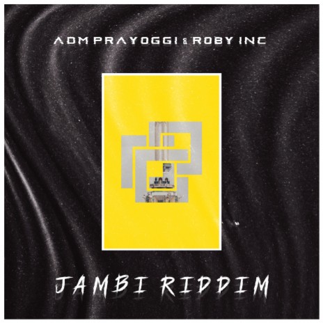 Jambi Riddim ft. Roby Inc