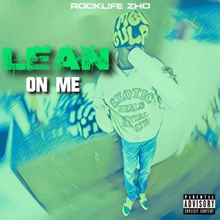 Lean On Me