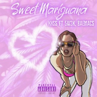 Sweet Marijuana (feat. 5W3K & BaeMacs)