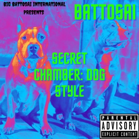 SECRET CHAMBER: DOG STYLE | Boomplay Music