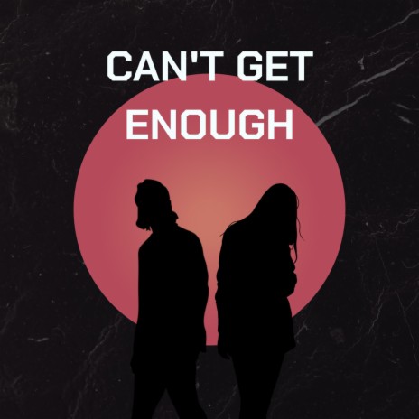 Can't Get Enough ft. Jacob Lincoln & Tha Heaven | Boomplay Music