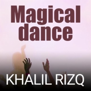 Magical dance