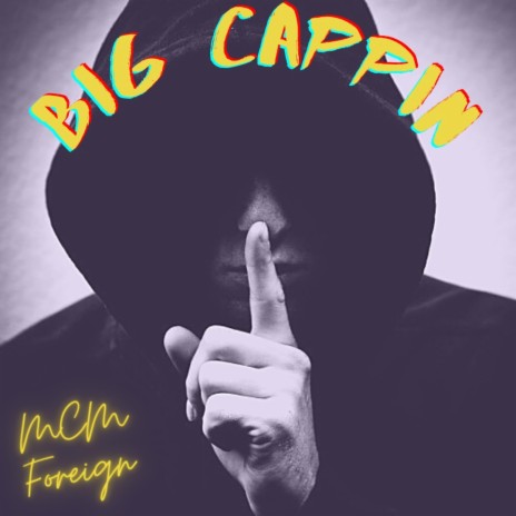 Big Cappin | Boomplay Music