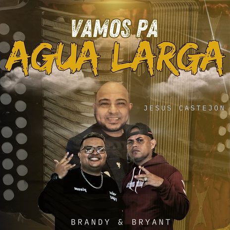 Vamos Pa Agua Larga ft. Jesus Castejon | Boomplay Music