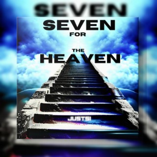 Seven for the Heaven