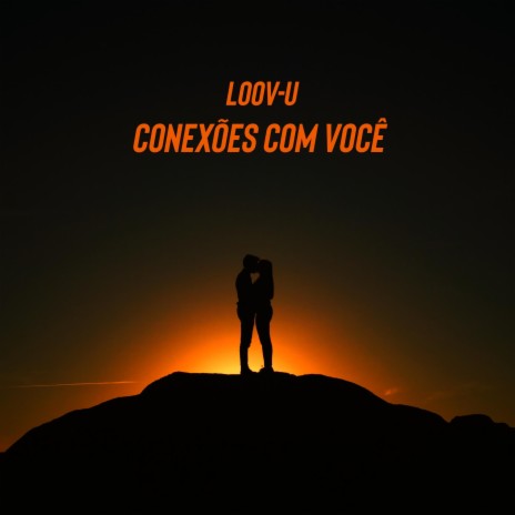 Conexões Com Você | Boomplay Music