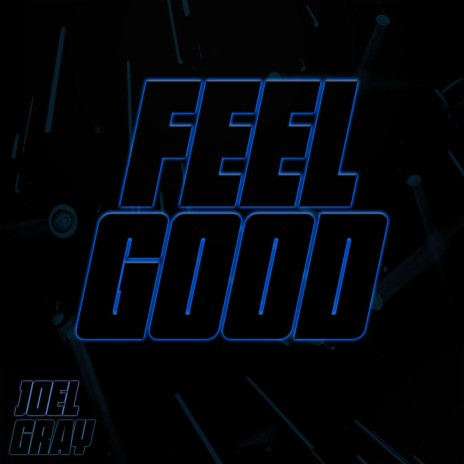 Feel Good | Boomplay Music