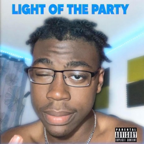 Light Of The Party (feat. LilKeel) | Boomplay Music