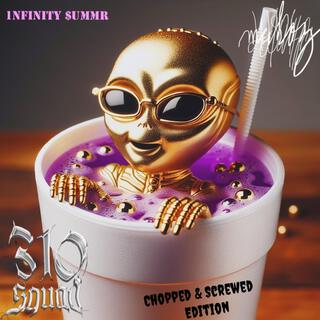 1NFINITY CHOPPED&SCREWED SUMMR