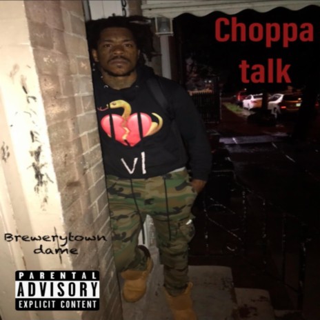 Choppa talk | Boomplay Music