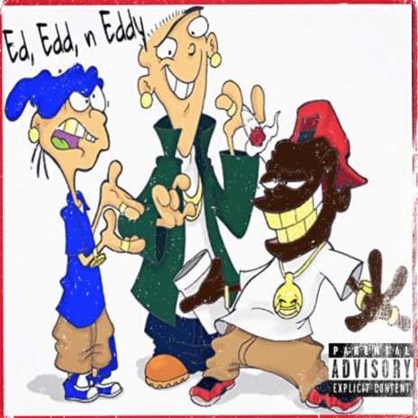 Ed,Edd'n Eddy ft. CBandz & Nocky