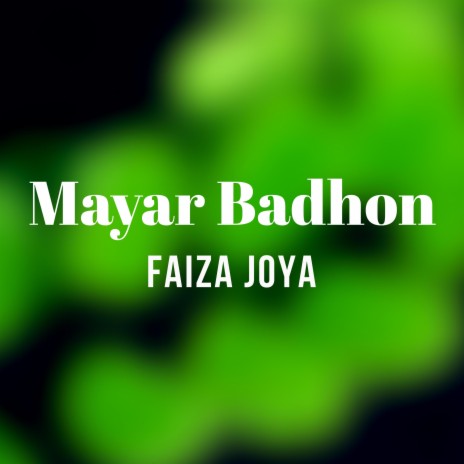 Mayar Badhon | Boomplay Music