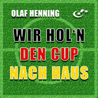 Wir hol’n den Cup nach Haus