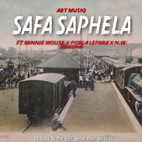 Safa Saphela ft. Minnie Mouse, Pobla Lepara & N.W Makoya | Boomplay Music