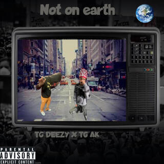 Not on earth