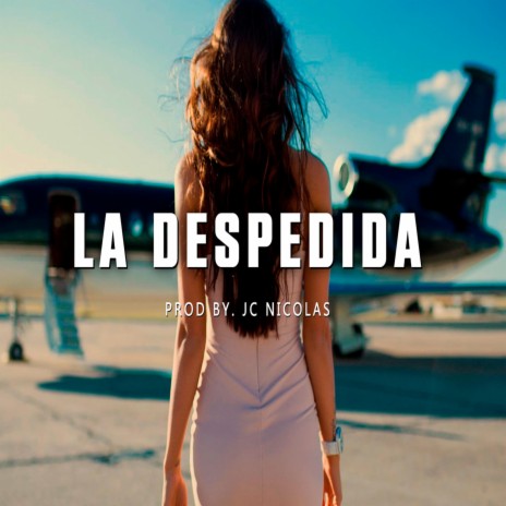 La Despedida | Boomplay Music