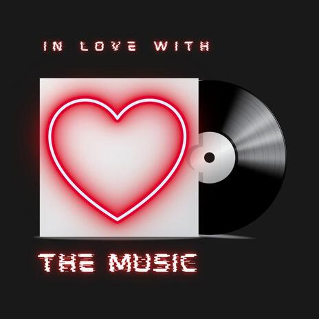 In Love With The Music | Boomplay Music
