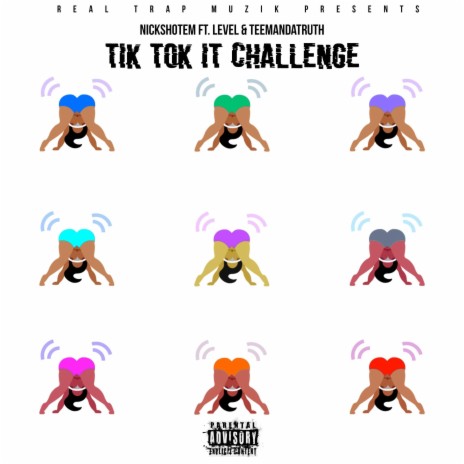 Tik Tok It Challenge ft. Level & TeeManDaTruth