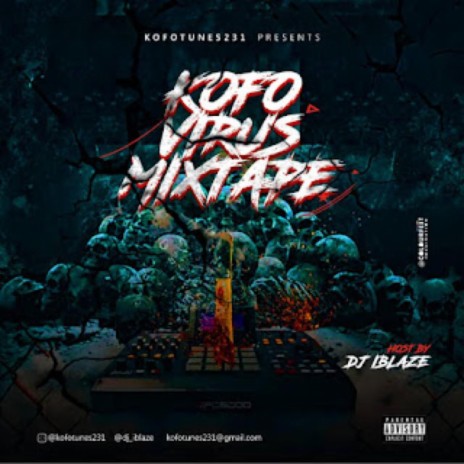Kofo Virus Mixtape Hosted By Dj iBlaze (feat. Dj iBlaze)