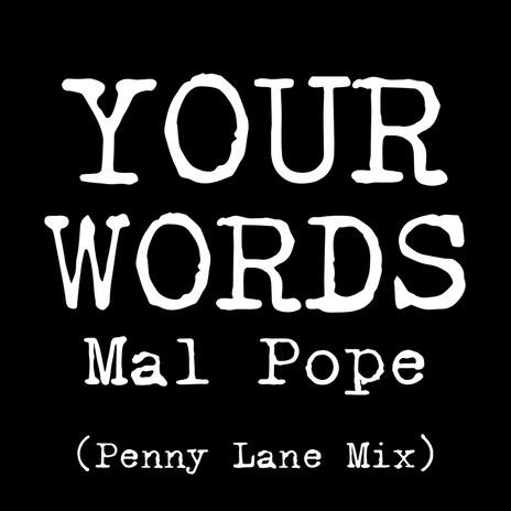 Your Words (Penny Lane Mix) | Boomplay Music