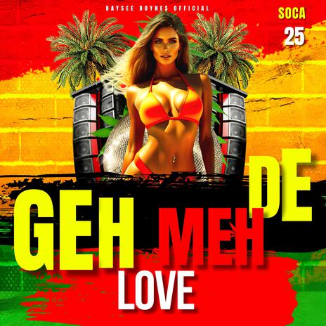 Geh Meh De Love | Boomplay Music