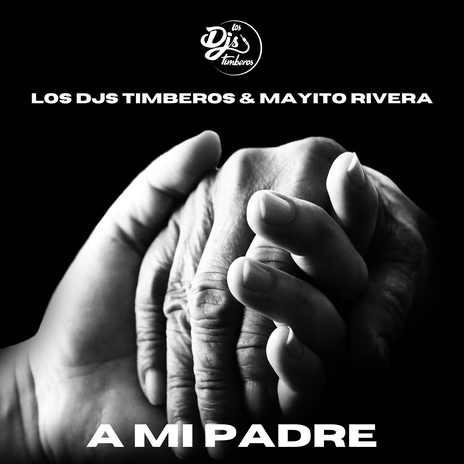 A MI Padre ft. Mayito Rivera | Boomplay Music