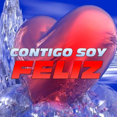 Contigo soy feliz