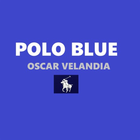 POLO BLUE | Boomplay Music