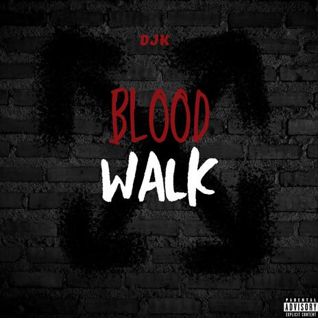 Blood Walk