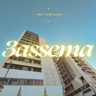 3assema ft. R2R la pefra lyrics | Boomplay Music