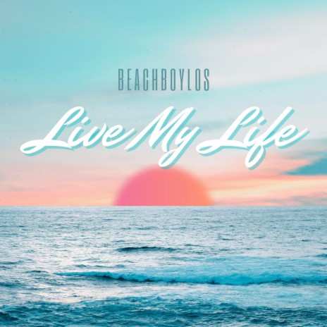 Live My Life (Live) | Boomplay Music