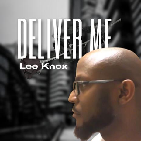 Deliver Me | Boomplay Music