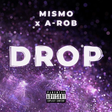 Drop ft. A-Rob | Boomplay Music