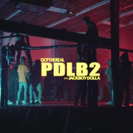 PDLB 2 ft. QcpTheReal | Boomplay Music