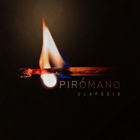 Pirómano | Boomplay Music