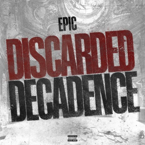 Discarded Decadence | Boomplay Music