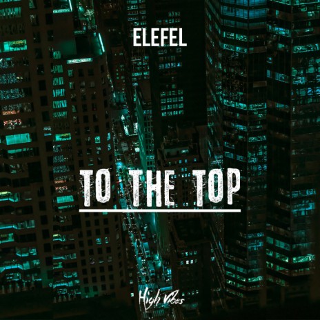 To The Top | Boomplay Music