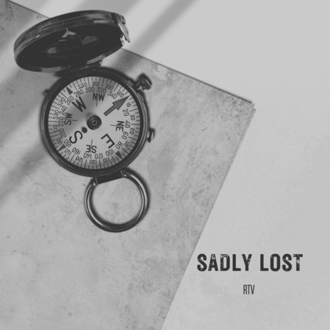 Sadly Lost | Boomplay Music